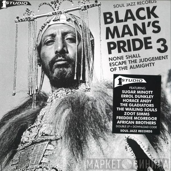  - Black Man's Pride 3 (None Shall Escape The Judgement Of The Almighty)