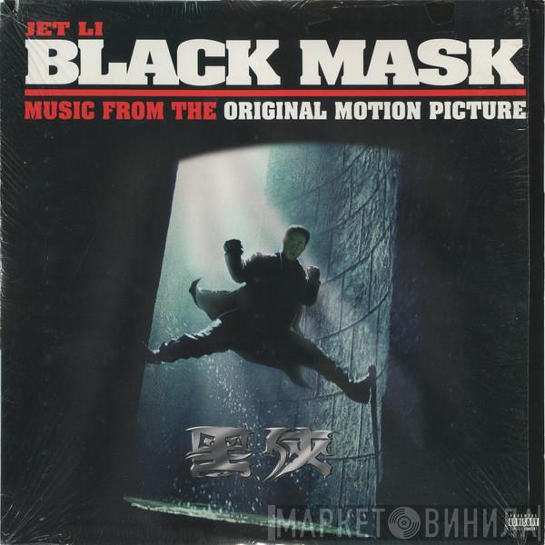  - Black Mask - Music From The Original Motion Picture