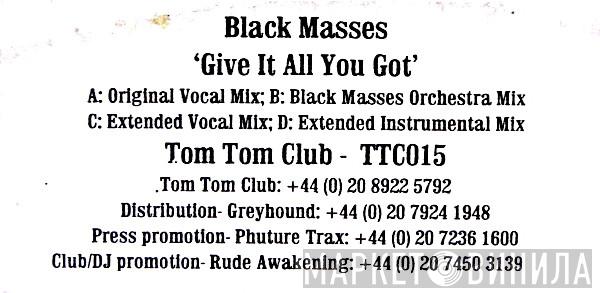 Black Masses - Give It All U Got
