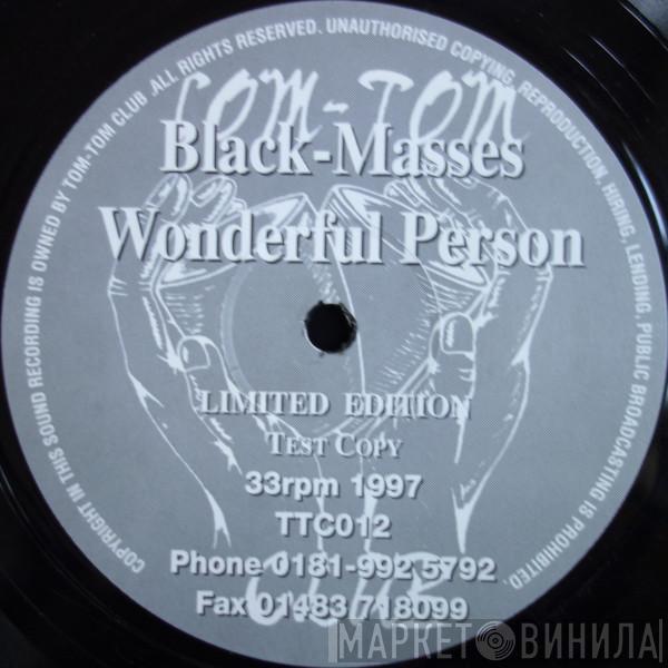 Black Masses - Wonderful Person