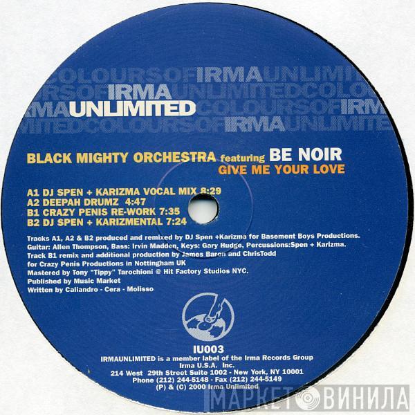 Black Mighty Orchestra, Be Noir - Give Me Your Love