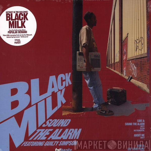 Black Milk - Sound The Alarm