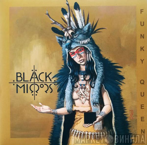 Black Mirrors - Funky Queen