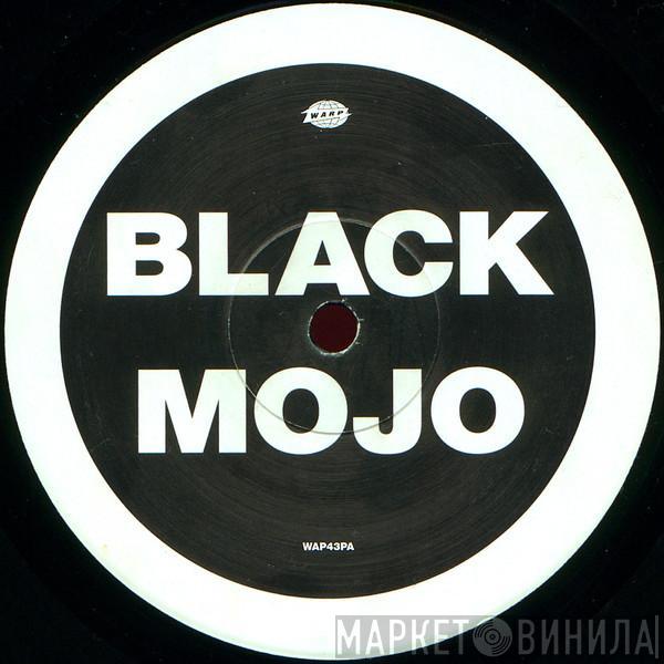 Black Mojo - Mojo's Workin'