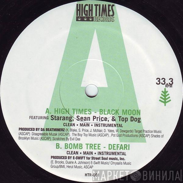 Black Moon, Starang Wonduh, Sean Price, Top Dog, Defari - High Times / Bomb Tree