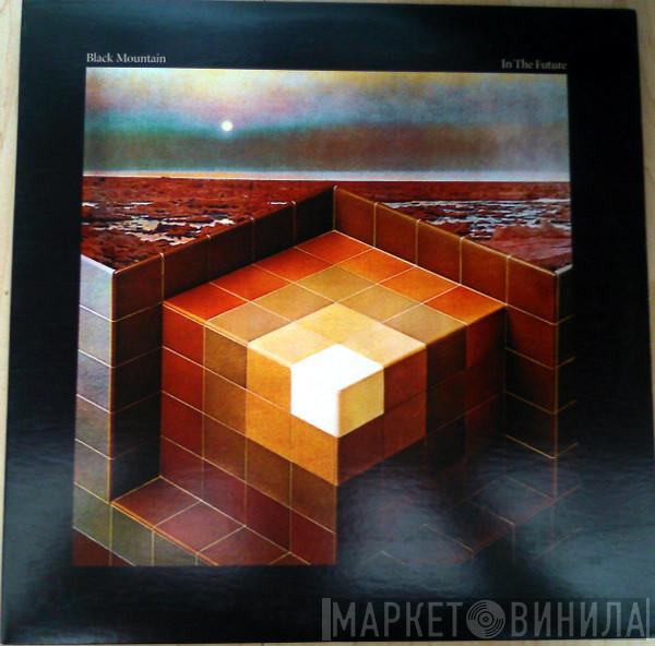 Black Mountain - In The Future