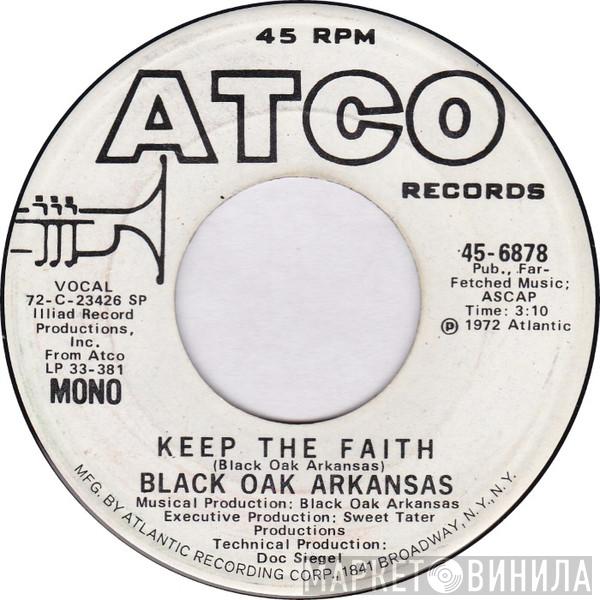 Black Oak Arkansas - Keep The Faith