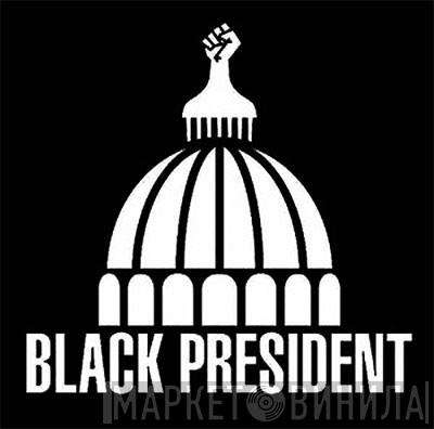 Black President - Black President
