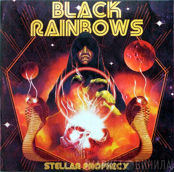  Black Rainbows  - Stellar Prophecy