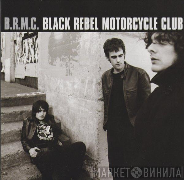 Black Rebel Motorcycle Club - B.R.M.C.