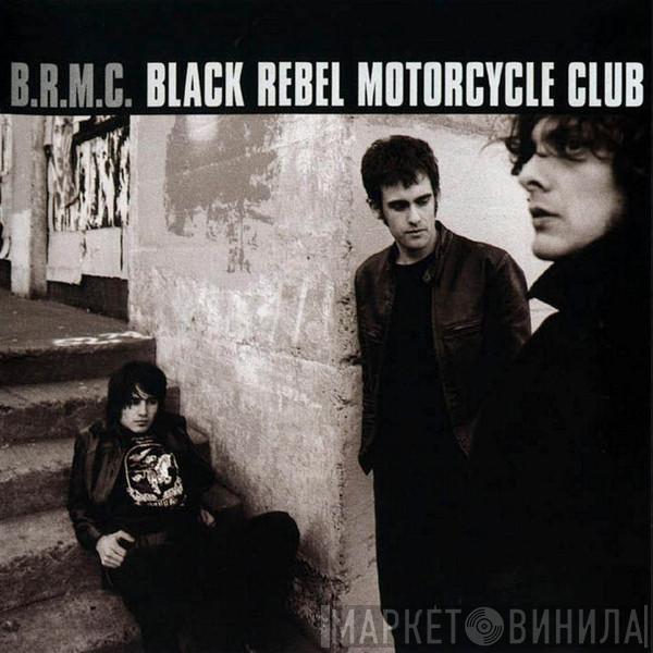 Black Rebel Motorcycle Club - B.R.M.C.