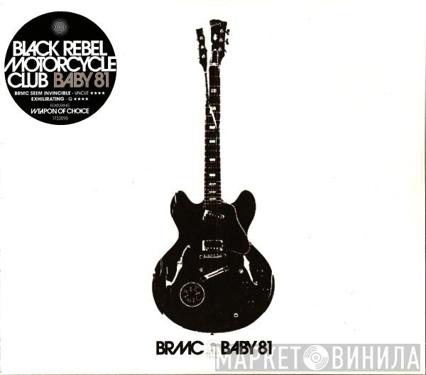 Black Rebel Motorcycle Club - Baby 81