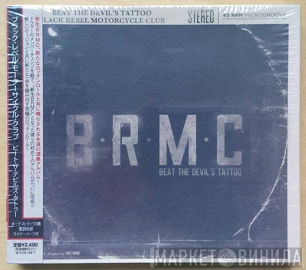  Black Rebel Motorcycle Club  - Beat The Devil's Tattoo