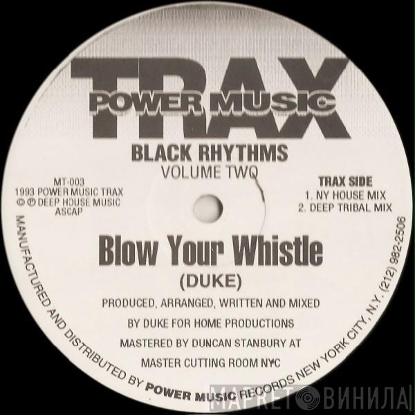 Black Rhythms  - Blow Your Whistle