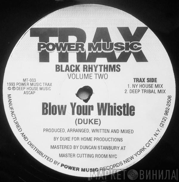  Black Rhythms  - Blow Your Whistle