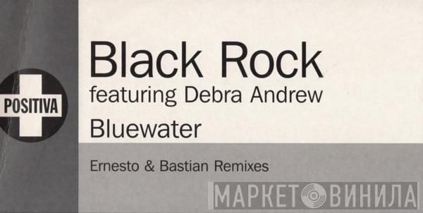 Black Rock, Debra Andrew - Bluewater (Ernesto & Bastian Remixes)