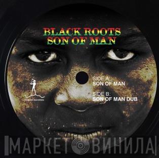 Black Roots - Son Of Man