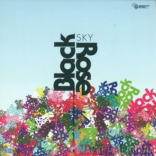 Black Rose  - Sky