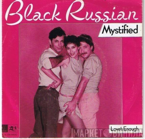 Black Russian  - Mystified