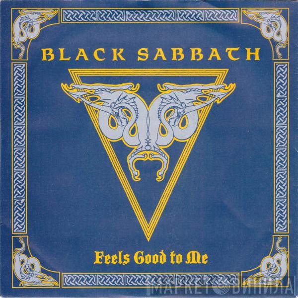 Black Sabbath - Feels Good To Me