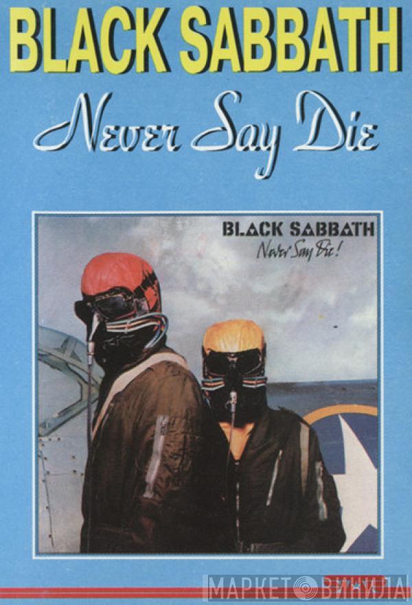  Black Sabbath  - Never Say Die!
