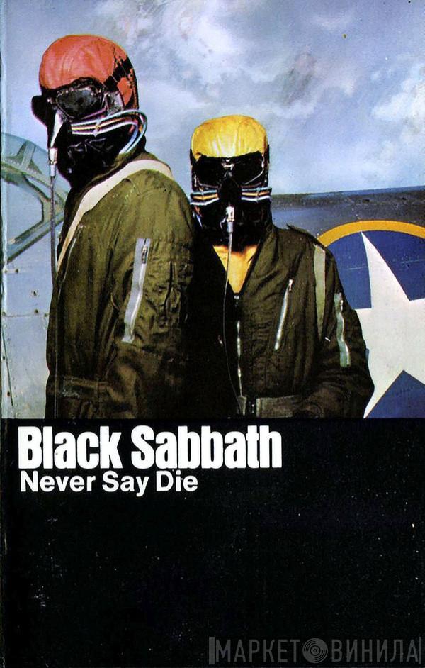  Black Sabbath  - Never Say Die