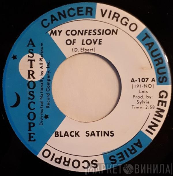  Black Satins  - My Confession Of Love
