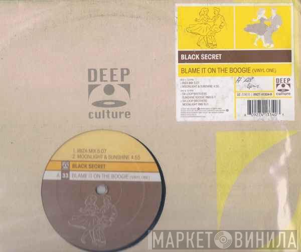 Black Secret - Blame It On The Boogie (Vinyl One)