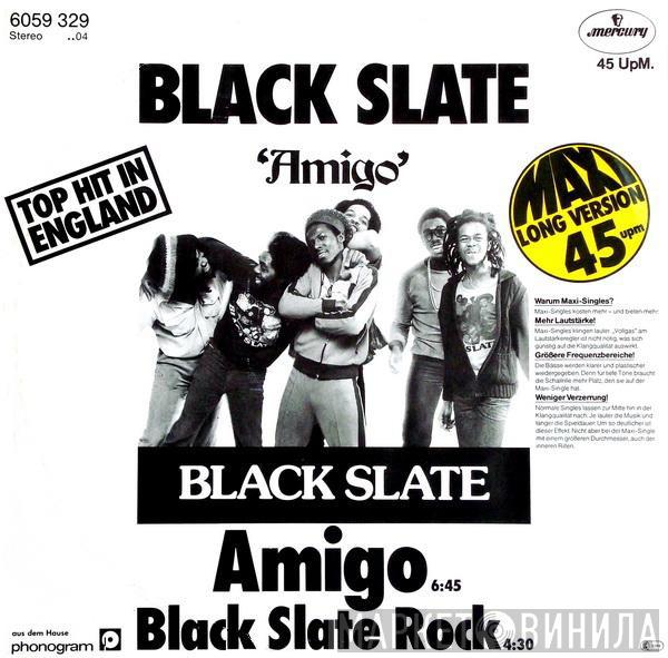 Black Slate  - Amigo / Black Slate Rock
