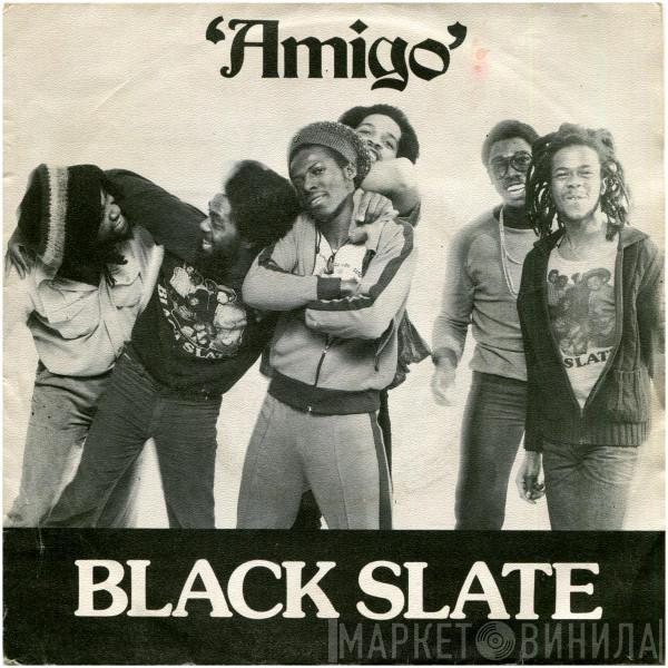 Black Slate - Amigo / Black Slate Rock