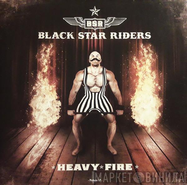 Black Star Riders - Heavy Fire