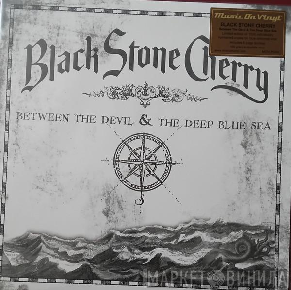 Black Stone Cherry - Between The Devil & The Deep Blue Sea