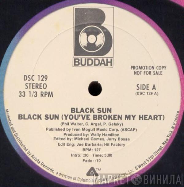 Black Sun  - Black Sun (You've Broken My Heart)