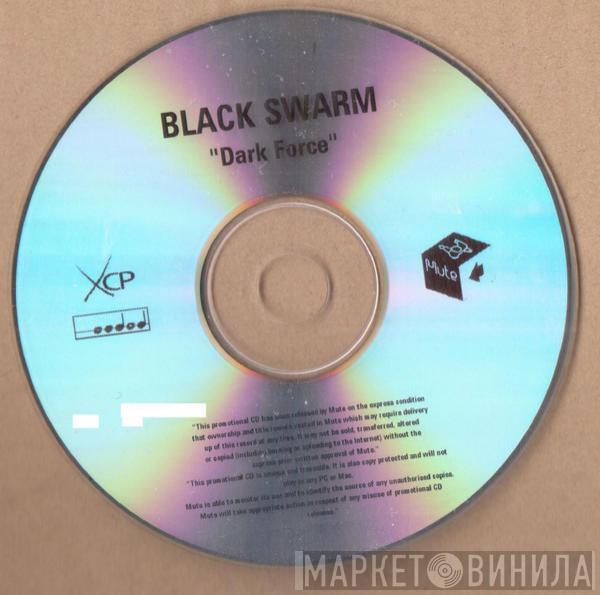  Black Swarm   - Dark Force