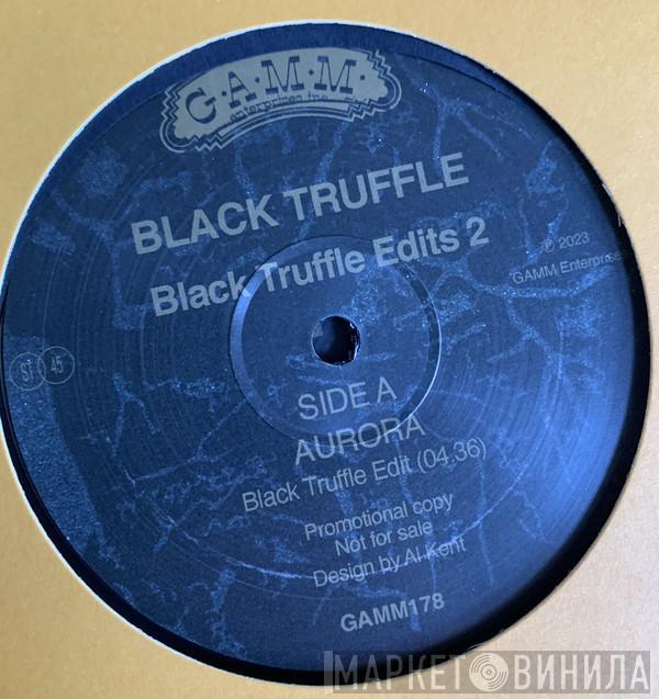 Black Truffle - Black Truffle Edits 2