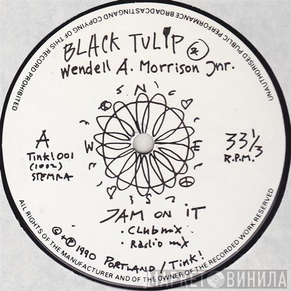 Black Tulip, Wendell Morrison - Jam On It