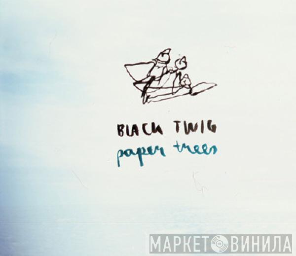 Black Twig - Paper Trees