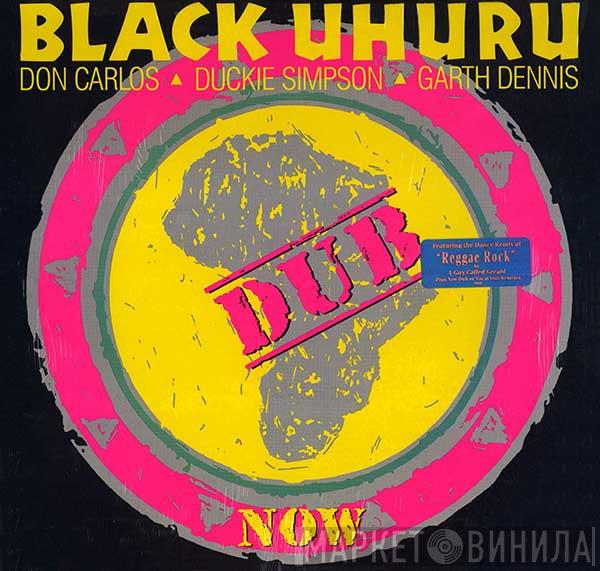 Black Uhuru - Now Dub