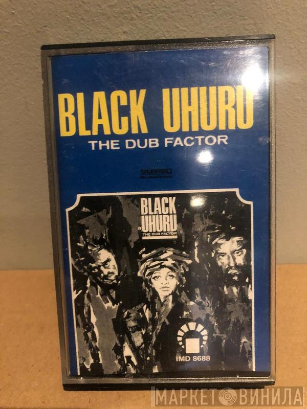  Black Uhuru  - The Dub Factor