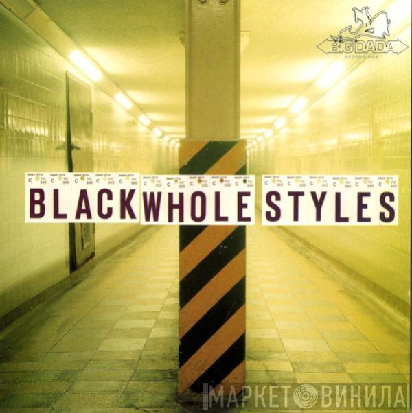  - Black Whole Styles