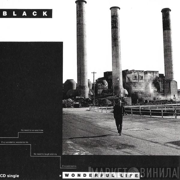 Black  - Wonderful Life