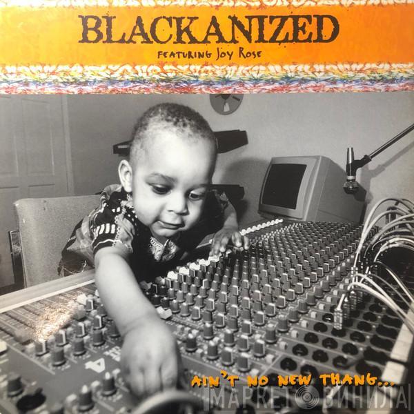 Blacka'nized - Ain't No New Thang