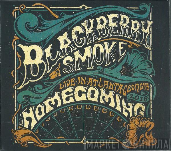  Blackberry Smoke  - Homecoming - Live In Atlanta, Georgia 2018