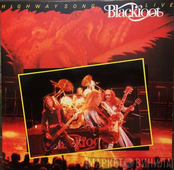 Blackfoot  - Highway Song Live