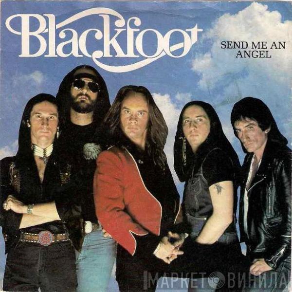 Blackfoot  - Send Me An Angel