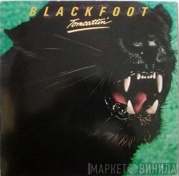 Blackfoot  - Tomcattin'