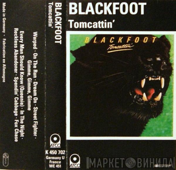Blackfoot  - Tomcattin'