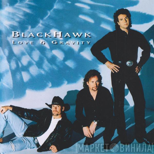 Blackhawk - Love & Gravity