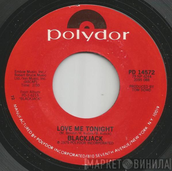  Blackjack   - Love Me Tonight / Heart Of Mine