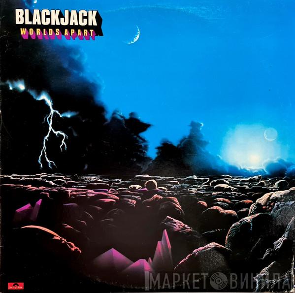  Blackjack   - Worlds Apart